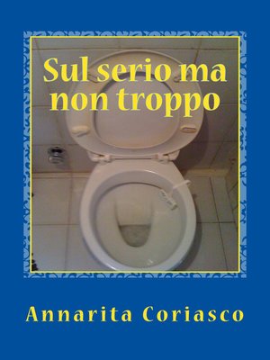 cover image of Sul serio ma non troppo